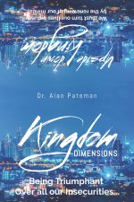 Kingdom Dimensions-Being Triumphant over all our Insecurities
