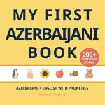 My First Azerbaijani (Azeri) Book