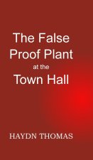 The False Proof Plant at the Town Hall, 11th edition
