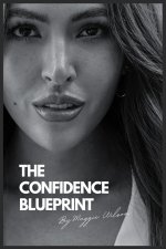 The Confidence Blueprint
