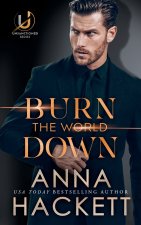 Burn the World Down