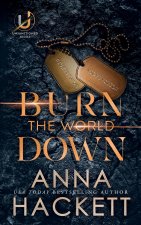 Burn the World Down