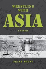 Wrestling with Asia