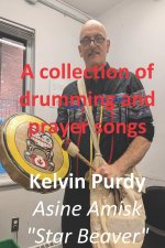 A Collection of Drumming and Prayer Songs