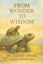 From Wonder To Wisdom