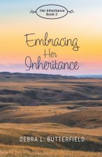 Embracing Her Inheritance