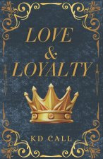 Love and Loyalty