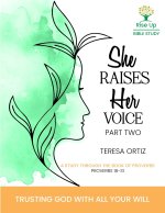 She Raises Her Voice Part Two