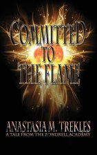 Committed to the Flame