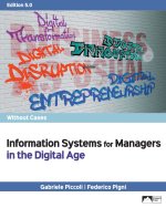 Information Systems for Managers in the Digital Age without Cases, Edition 5.0