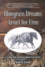Bluegrass Dreams Aren't for Free