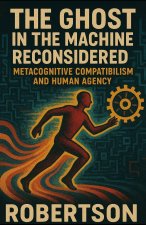 The Ghost in the Machine Reconsidered