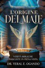 L'ORIGINE DEL MALE