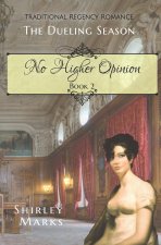 No Higher Opinion
