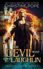 The Devil Went Down to Laughlin