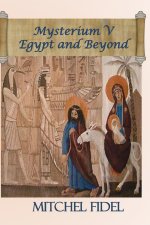 Mysterium V Egypt and Beyond