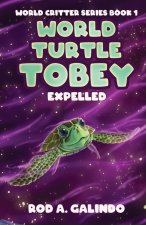World Turtle Tobey Expelled