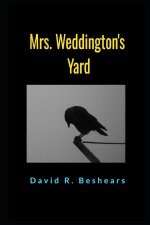 Mrs. Weddington's Yard