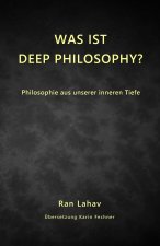 Was ist Deep Philosophy?