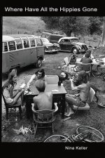 Where Have All the Hippies Gone
