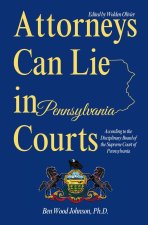 Attorneys Can Lie in Pennsylvania Courts