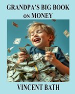 Grandpa's Big Book on Money