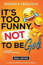 It's Too Funny Not To Be God