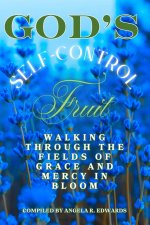 God's Self-Control Fruit