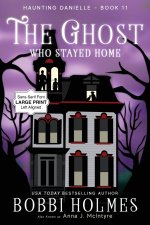 The Ghost Who Stayed Home