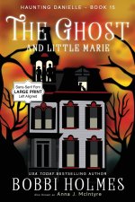 The Ghost and Little Marie