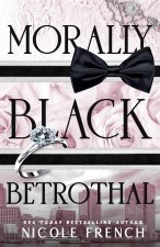 Morally Black Betrothal