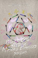 Proper Care and Feeding of Magically Enhanced Siblings