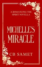 Michelle's Miracle