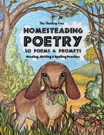 Homesteading Poetry - 50 Poems & Prompts