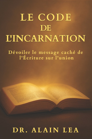 Le Code De L'Incarnation