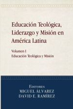 Educación Teológica, Liderazgo y Misión en América Latina