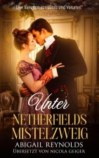 Unter Netherfields Mistelzweig