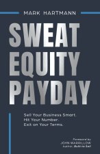 Sweat Equity Payday