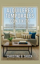 Alquileres Temporales Con Éxito