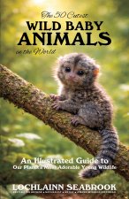The 50 Cutest Wild Baby Animals in the World
