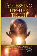Accessing Higher Truth