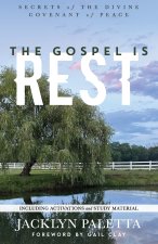 The Gospel IS Rest