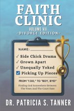Faith Clinic Volume VII Divorce Edition