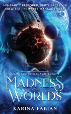 Madness of Worlds
