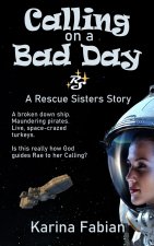 Calling on a Bad Day