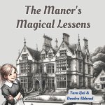 The Manor's Magical Lessons
