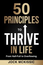 50 Principles to Thrive in Life