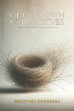 THE GHOST TOWN COLLECTIVES
