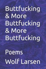 Buttfucking & More Buttfucking & More Buttfucking