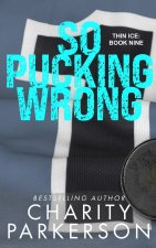 So Pucking Wrong